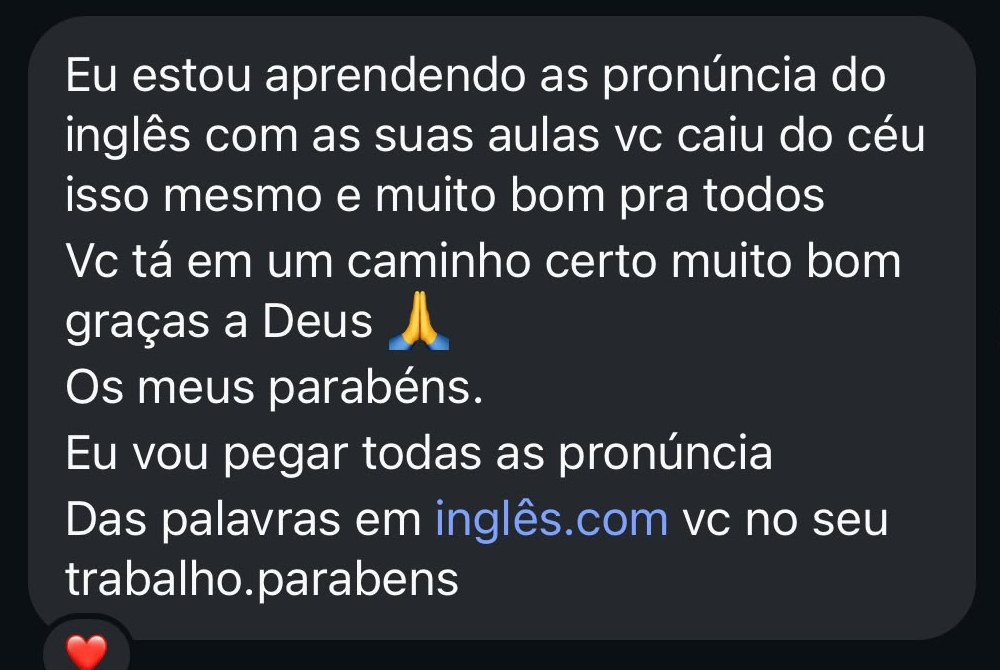 Depoimento real: “Estou aprendendo as pronúncias do inglês com as suas aulas.”